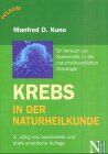 Kuno, Manfred D. - Krebs in der Naturheilkunde: Eine Systematik der ganzheitlichen Krebstherapie - Preis vom 04.10.2026 03:51:26 h