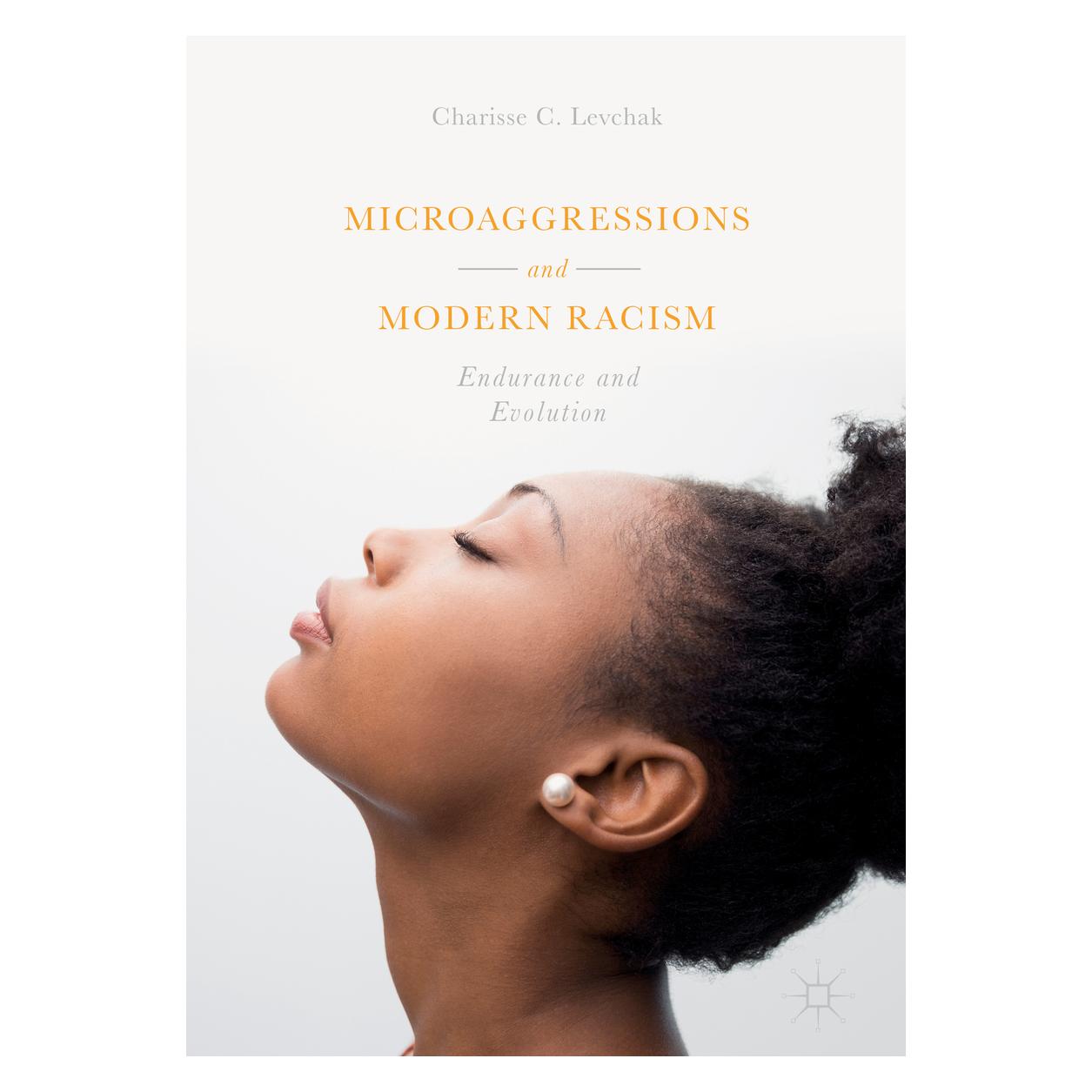 Springer Levchak:Microaggressions and Modern Rac (Englisch, Hardcover, Charisse C. Levchak) (9783319703312)