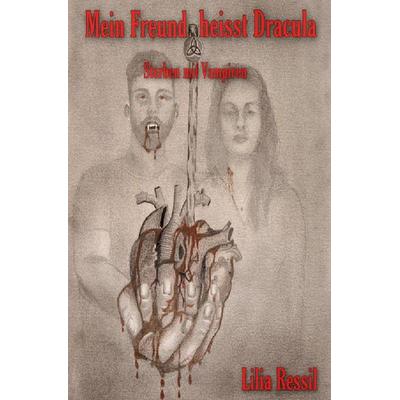Mein Freund heisst Dracula, Taschenbuch von Lilia Ressil, Epubli, 978-3-7549-4149-2