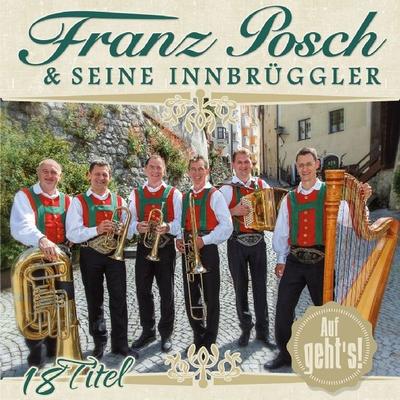 Auf geht's! - Franz Posch & Seine Innbrüggler, CD, 9003549532354