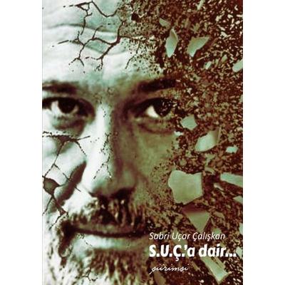 Suç'a dair, Taschenbuch von Sabri Ucar Caliskan, Epubli, 978-3-8187-3607-1