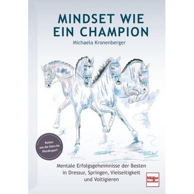 Mindset wie ein Champion, Gebundene Ausgabe von Michaela Kronenberger, Müller Rüschlikon, 978-3-275-02353-0