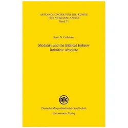 Modality and the Biblical Hebrew Infinitive Absolute, Sachbücher von Scott N Callaham
