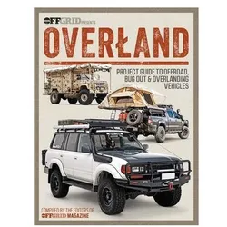Overland, Ratgeber von Editors of OffGrid Magazine
