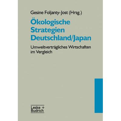 Ökologische Strategien Deutschland/Japan, Taschenbuch von , VS Verlag für Sozialwissenschaften, 978-3-322-97353-5