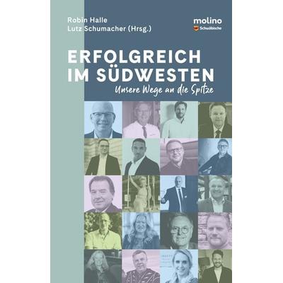 Erfolgreich im Südwesten, Gebundene Ausgabe von , Molino Verlag, 978-3-948696-89-4