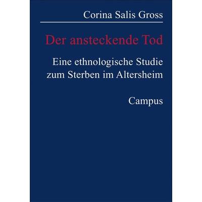 Der ansteckende Tod, Taschenbuch von Corina Salis Gross, Campus, 978-3-593-36867-2