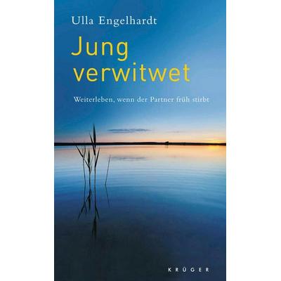 Jung verwitwet, Taschenbuch von Ulla Engelhardt, Fischer Taschenbuch Verlag, 978-3-596-37074-0
