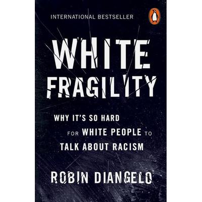 White Fragility, Taschenbuch von Robin DiAngelo, Penguin Books Ltd