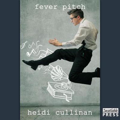 Fever Pitch - Heidi Cullinan, Audio, 9781624612831