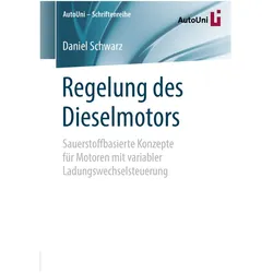 Regelung des Dieselmotors, Fachbücher von Daniel Schwarz