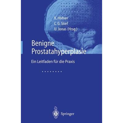 Benigne Prostatahyperplasie, Taschenbuch von , Springer Berlin, 978-3-642-64034-6
