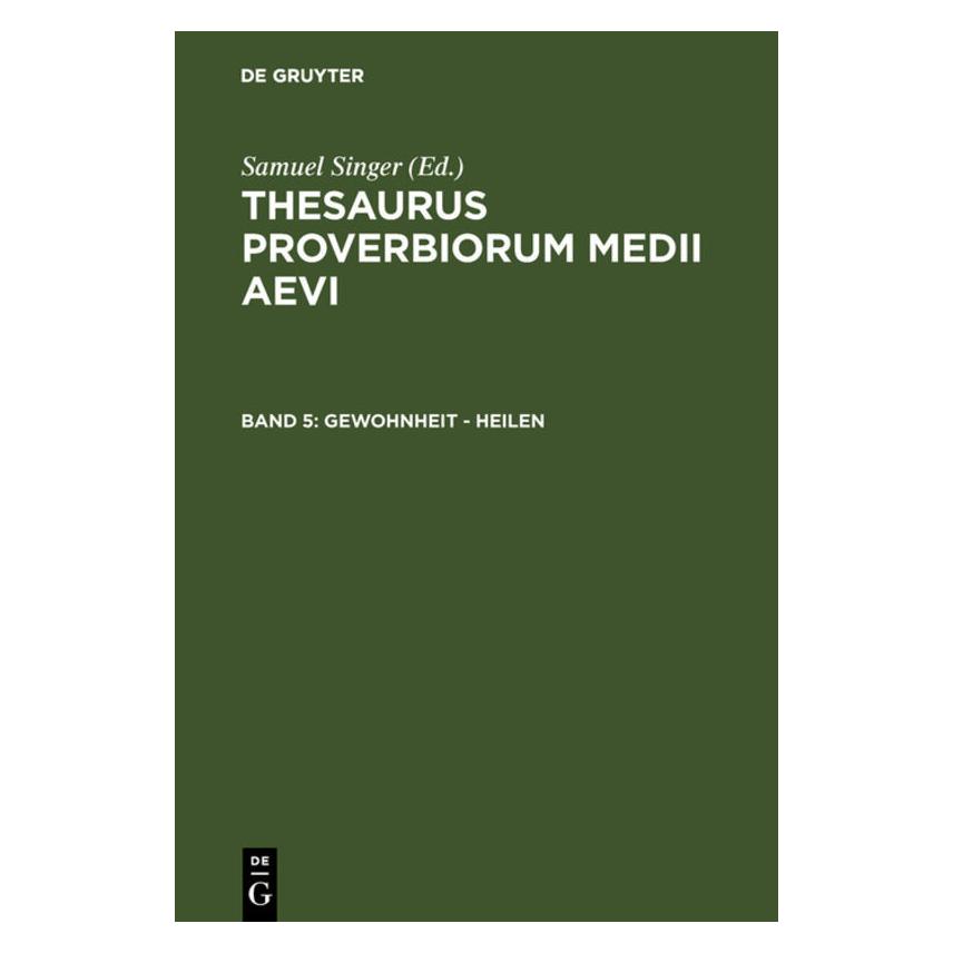De Gruyter Thesaurus proverbiorum medii aevi.5 (Deutsch, Hardcover, Samuel Singer) (67761678)