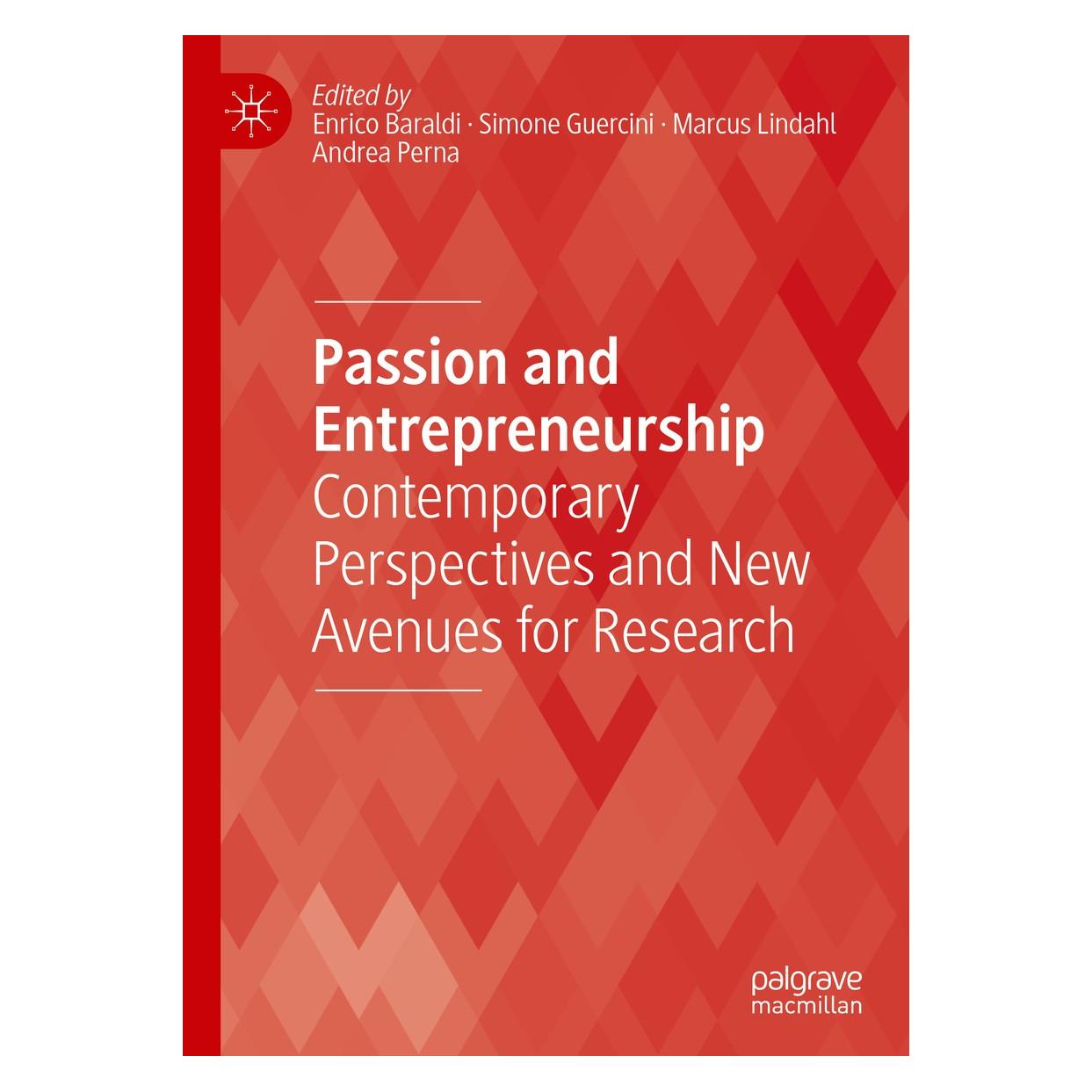 Springer Passion and Entrepreneurship (Englisch, Hardcover, Andrea Perna, Enrico Baraldi, Marcus Lindahl, Simone Guercini) (9783030479329)