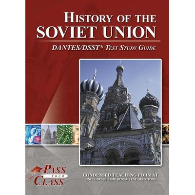 History of the Soviet Union DANTES / DSST Test Study Guide, Gebundene Ausgabe von Passyourclass, Breely Crush Publishing