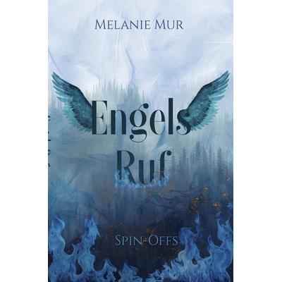Engelsruf, Taschenbuch von Melanie Mur, Epubli, 978-3-7531-7406-8