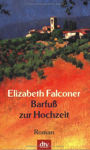 Elizabeth Falconer - Barfuß zur Hochzeit. - Preis vom 09.10.2026 07:28:09 h