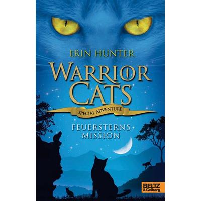 Warrior Cats - Special Adventure. Feuersterns Mission, Gebundene Ausgabe von Erin Hunter, Julius Beltz GmbH & Co. KG