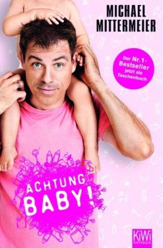 Michael Mittermeier - Achtung Baby! - Preis vom 17.10.2026 19:25:27 h