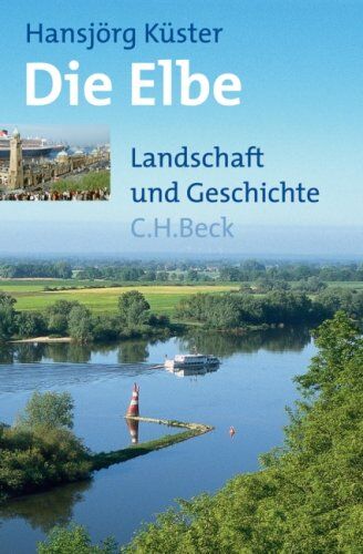Hansjörg Küster - Die Elbe - Preis vom 09.10.2026 07:28:09 h