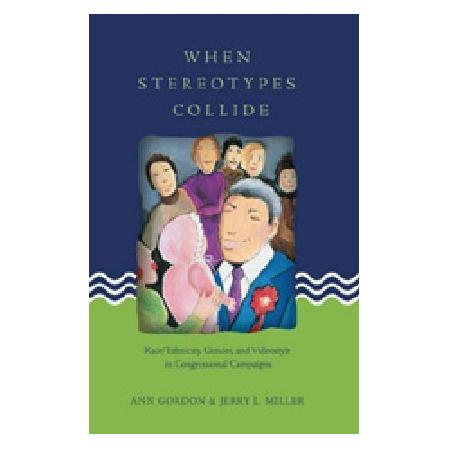 Peter Lang When Stereotypes Collide (Englisch, Softcover, Ann Gordon, Jerry L. Miller) (56029440)