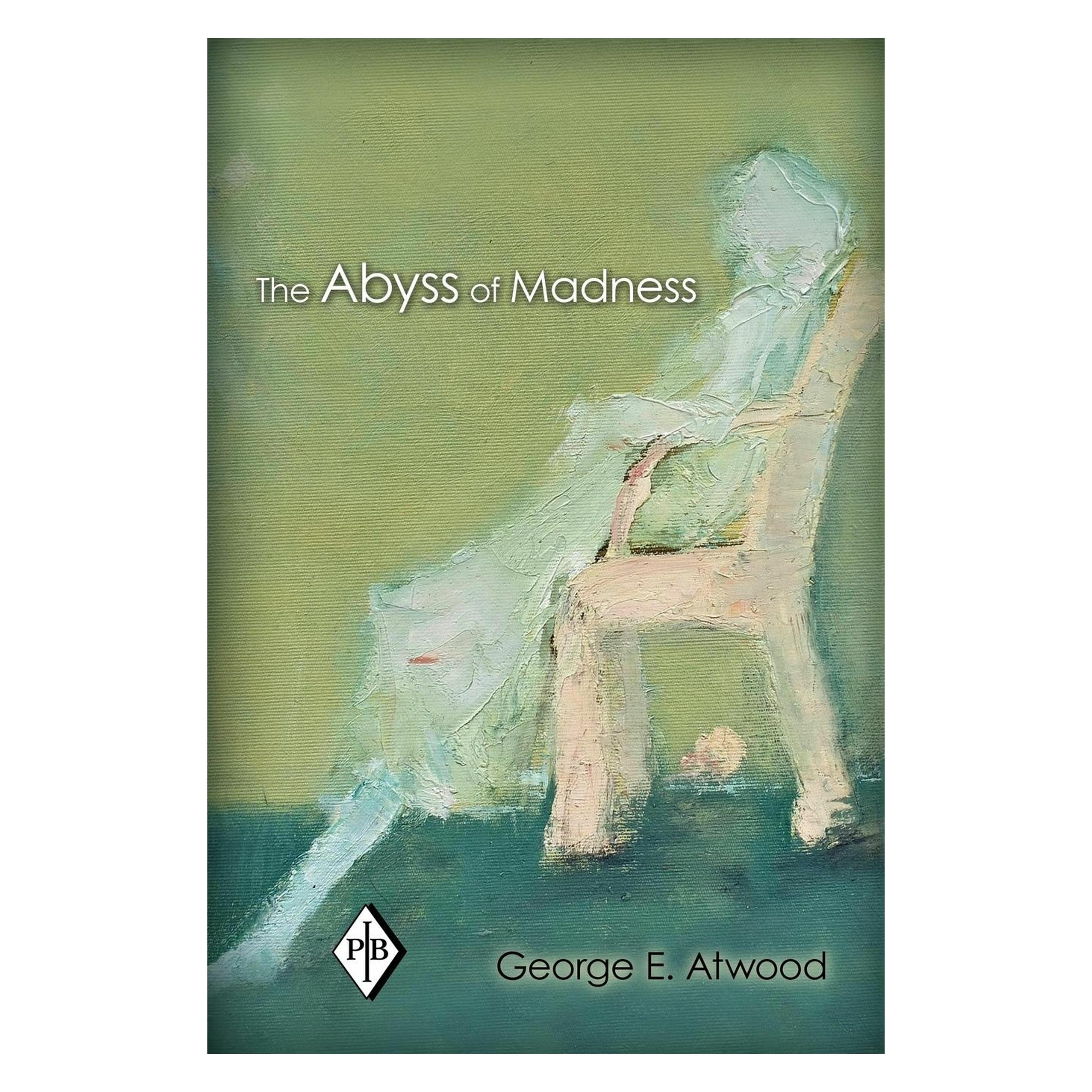 Taylor & Francis The Abyss of Madness (Englisch, George E. Atwood) (46902805)