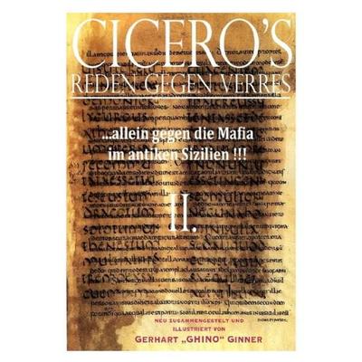 Cicero's Reden gegen Verres / Cicero's Reden gegen Verres II., Taschenbuch von Gerhart ginner, Epubli, 978-3-7418-4893-3