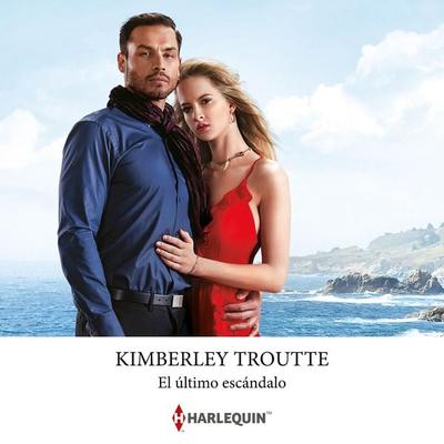 El último escándalo - Kimberley Troutte, Audio, 9788410621350
