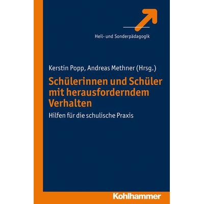Schülerinnen und Schüler mit herausforderndem Verhalten, Taschenbuch von , Kohlhammer, 978-3-17-022247-2