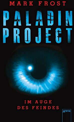 Mark Frost - Paladin Project (2). Im Auge des Feindes - Preis vom 10.10.2026 11:48:34 h