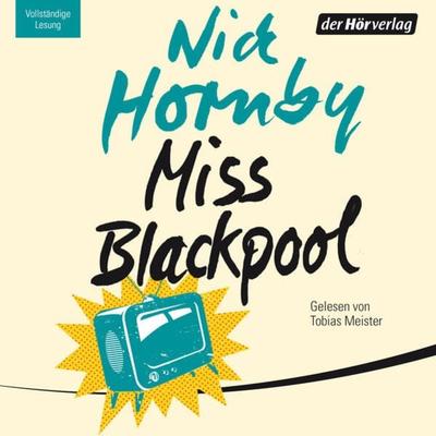 Miss Blackpool - Nick Hornby, Audio, 9783844517859