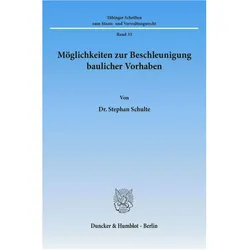Möglichkeiten zur Beschleunigung baulicher Vorhaben, Fachbücher von Stephan Schulte