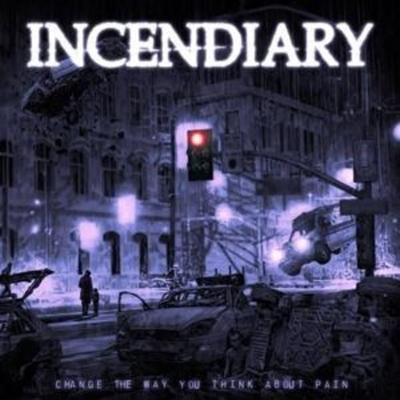 Change The Way You Think About Pain - Incendiary, CD