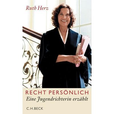 Recht persönlich, Gebundene Ausgabe von Ruth Herz, C.H. Beck, 978-3-406-55128-4