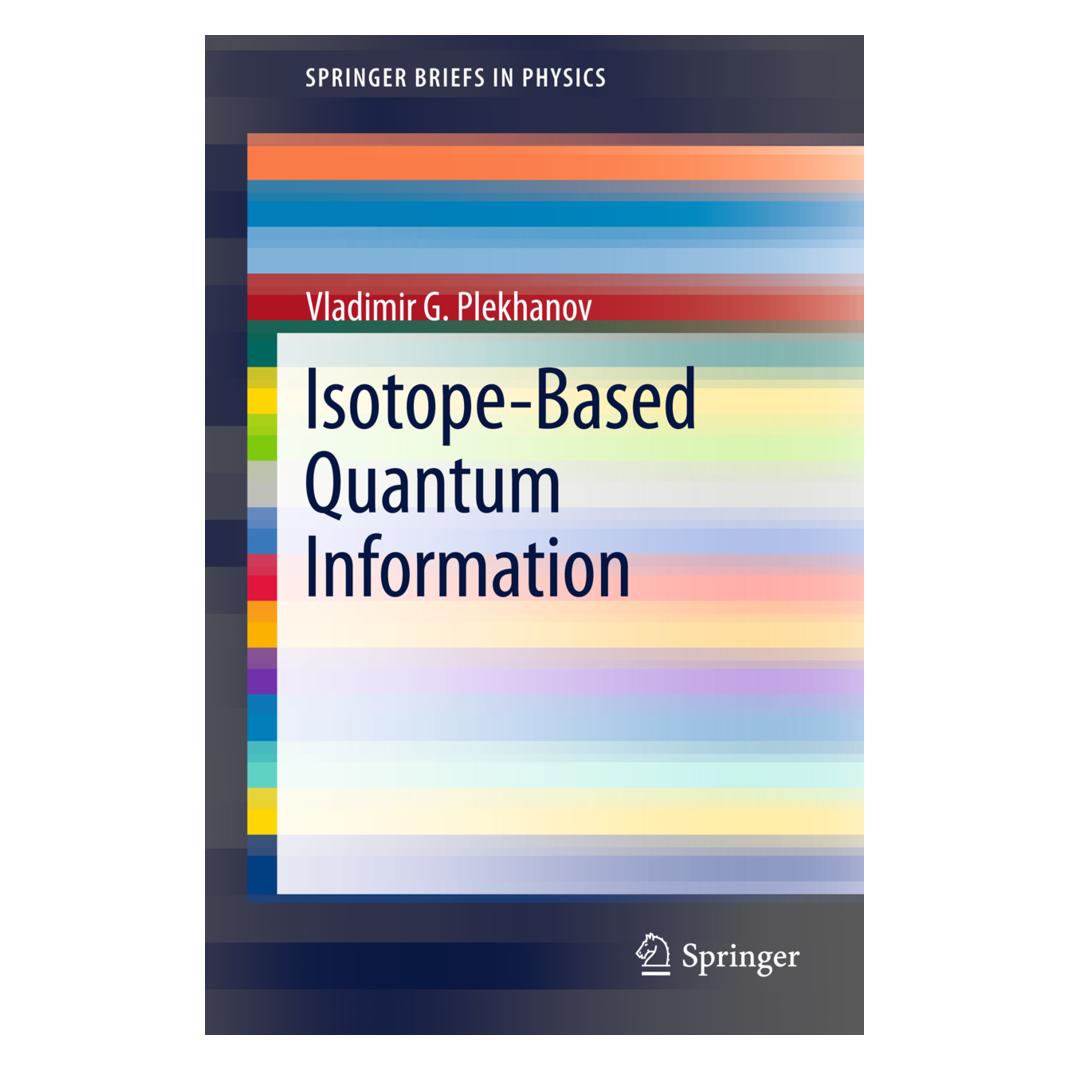 Springer Isotope-Based Quantum Information (Englisch, Softcover, Vladimir G Plekhanov, Vladimir G. Plekhanov) (55428438)