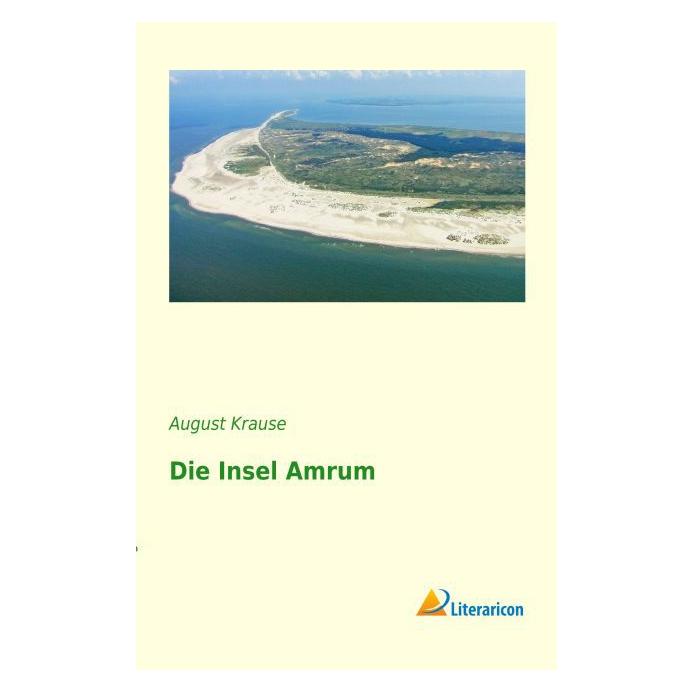 Literaricon Die Insel Amrum (Deutsch, Softcover, August Krause) (8546827)