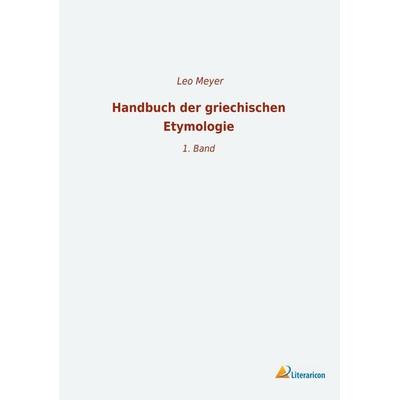 Handbuch der griechischen Etymologie, Taschenbuch von , Literaricon, 978-3-96506-076-0