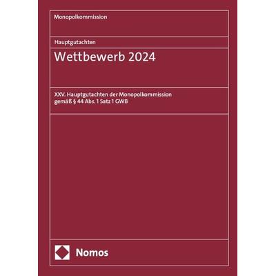 Monopolkommission Hauptgutachten / Hauptgutachten. Wettbewerb 2024, Taschenbuch von , Nomos, 978-3-7560-0125-5