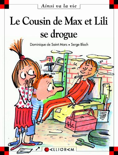 Saint Mars, Dominique de - Le cousin de Max et Lili se drogue - Preis vom 19.10.2026 19:33:35 h