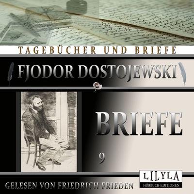 Briefe 9 - Fjodor M. Dostojewski, Audio, 9783988521019