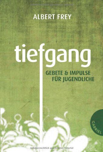 Albert Frey - Tiefgang, Gebete und Impulse für Jugendliche - Preis vom 09.10.2026 07:28:09 h