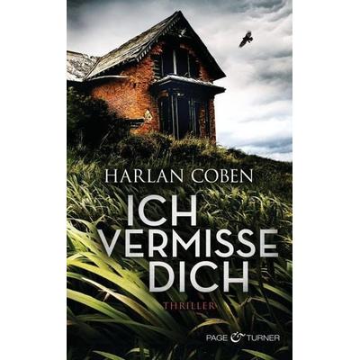 Ich vermisse dich, Paperback von Harlan Coben, Page & Turner