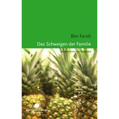 Das Schweigen der Familie, Taschenbuch von Ben Faridi, Oktober