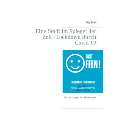 Eine Stadt im Spiegel der Zeit, Taschenbuch von Ute Eiselt, BoD – Books on Demand, 978-3-7504-9753-5