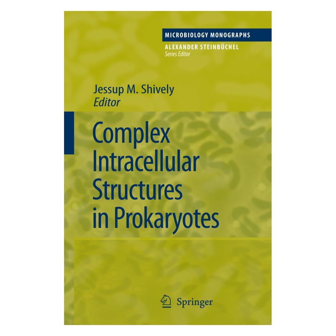 Springer Complex Intracellular Structures in Prokaryotes (Englisch, Softcover, Jessup M. Shively) (55377172)
