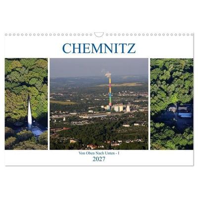 Chemnitz - Von Oben Nach Unten (Wandkalender 2027 DIN A3 quer), CALVENDO Monatskalender
