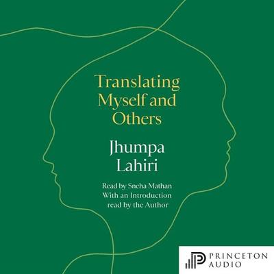 Translating Myself and Others - Jhumpa Lahiri, Audio, 9780691240336