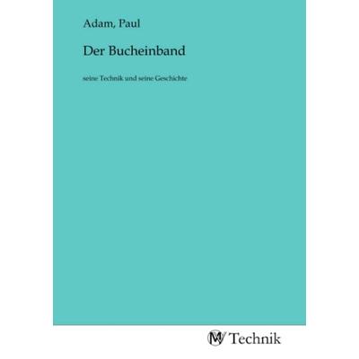 Der Bucheinband, Taschenbuch von , MV-Technik, 978-3-96883-311-8
