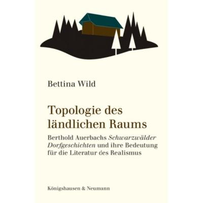 Topologie des ländlichen Raums, Taschenbuch von Bettina Wild, Königshausen u. Neumann, 978-3-8260-4500-4