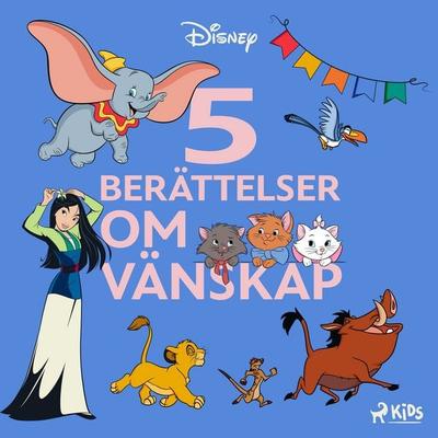 Fem berättelser om vänskap - Walt Disney, Audio, 9788727169323